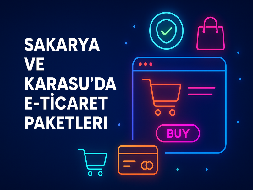 Sakarya ve Karasu’da E-Ticaret Paketleri
